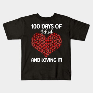 Cute 100 Days of School and Still Loving It Hearts 100th Day Kids T-Shirt